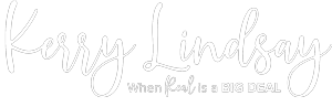 Kerry Lindsay: When Real is a Big Deal